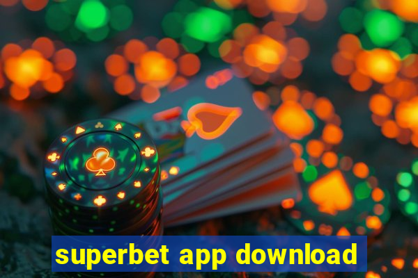 superbet app download